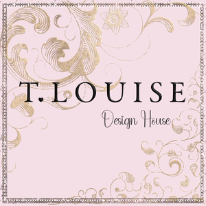 T Louise Design House