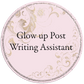 ChatGpt Glow Up Post Writing Assistant